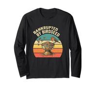 En bancarrota por Birdseed Funny Bird Watching Lover Manga Larga