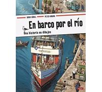 En Barco por el Río. Una Historia en Dibujos (+2 años) (Pequeñológuez)