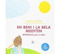 En Beni i la Bela mediten: Mindfulness per a nens (Infantil)