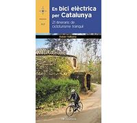 En Bici Electrica Per Catalunya - 21 Itineraris De Cicloturisme Tranquil: 163 (Azimut)