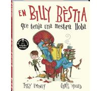 En Billy Bèstia: que tenia una mestra lloba (Àlbums Locomotora)