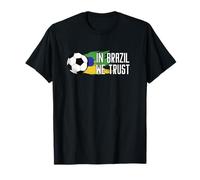 En Brasil We Trust | Balón de fútbol | Selección Brasileña de Futbol Camiseta