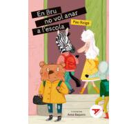 En Bru no vol anar a l'escola