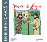 EN BUENA compa? ia. Ignacio de Loyola (SIN COLECCION)