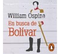 En Busca De Bolívar (audiolibro)