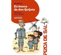 En busca de don Quijote (LITERATURA INFANTIL - Pizca de Sal)