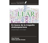 En busca de la tragedia shakespeariana: Lenguaje trágico, forma trágica
