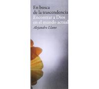 En busca de la trascendencia: Encontrar a Dios en el mundo actual: 1 (Ariel)