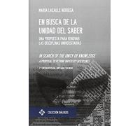 En busca de la unidad del saber. 2ª edición bilingüe: 4 (Diálogos)