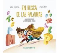 En busca de las palabras: Dificultades en el lenguaje: 1 (NEURICUENTOS)