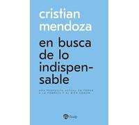 En busca de lo indispensable: Una propuesta actual en torno a la pobreza y al bien común (Bolsillo)