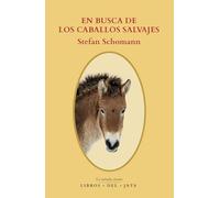 En Busca De Los Caballos Salvajes