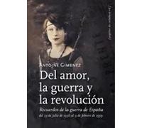 En busca de los Hijos de la Noche. Notas sobre los Recuerdos de la guerra de España. / Del amor, la guerra y la revolución. Recuerdos de la guerra de