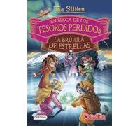 En busca de los tesoros perdidos: La brújula de estrellas: 2 (Tea Stilton)