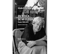 En busca de mi elegía: Poesía 1960-2010 (Otras Latitudes)