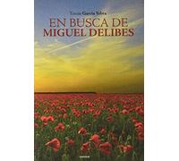 En busca de Miguel delibes (POESIA TERCER MILENIO)