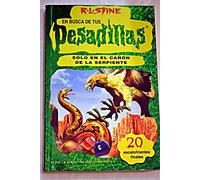 En busca de tus pesadillas, 26. Solo en el cañón de la serpiente