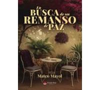 En Busca De Un Remanso De Paz