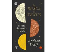 En busca de Venus | Andrea Wulf