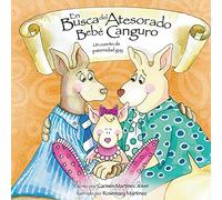 En Busca del Atesorado Bebe Canguro, un cuento de paternidad gay