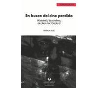 En Busca Del Cine Perdido: Histoire(s) Du Cinema De Jean-luc God Ard