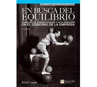 En busca del equilibrio. consejos de administración y alta dirección en el gobierno de la empresa (FT/PH)