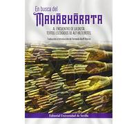 EN BUSCA DEL MAHABHARATA: Al encuentro de la diosa. Textos escogidos de Alf Hiltebitel: 313 (Historia y Geografía)