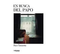 En busca del Papo: 1 (Novela)