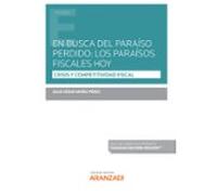En Busca Del Paraiso Perdido: Los Paraísos Fiscales Hoy