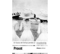 En busca del tiempo perdido, 2: A la sombra de las muchachas en flor (El libro de bolsillo - Bibliotecas de autor - Biblioteca Proust)