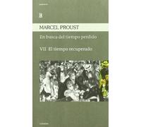 En Busca Del Tiempo Perdido Vii - El Tiempo Recuperado