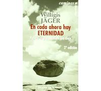 En cada ahora hay eternidad (Caminos)