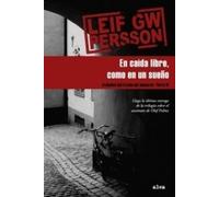En caída libre, como en un sueño: El declive del Estado del bienestar III: 1 (Alea)