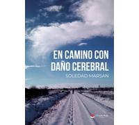 En camino con daño cerebral (SIN COLECCION)