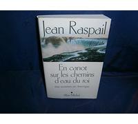 En canot sur les chemins d'eau du Roi: Une aventure en Amérique