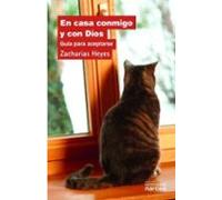En Casa Conmigo Y Con Dios: Guia Para Aceptarse