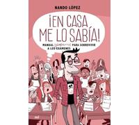 ¡En casa me lo sabía!: Manual (gamberro) para sobrevivir a los exámenes (Fuera de Colección)