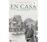 En Casa: Una Aproximación A Las Ideas Sobre El Hogar Y Lo Doméstico De Gilbert Keith Chesterton