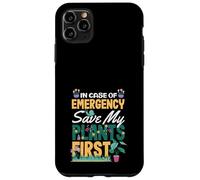 En Caso de Emergencia Save My Plants First Funny Plant Lover Carcasa para iPhone 11 Pro MAX