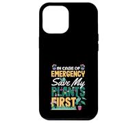 En Caso de Emergencia Save My Plants First Funny Plant Lover Carcasa para iPhone 12 Pro MAX