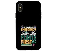 En Caso de Emergencia Save My Plants First Funny Plant Lover Carcasa para iPhone X/XS