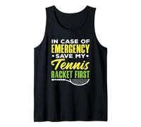 En Caso de Emergencia Save My Tennis Racket First Tennis Camiseta sin Mangas