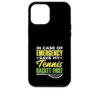 En Caso de Emergencia Save My Tennis Racket First Tennis Carcasa para iPhone 12 Pro MAX