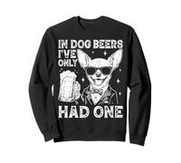 En Cervezas de Perro Solo He Tenido Un Chihuahua Divertido Beber Sudadera