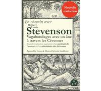 En chemin avec Robert Louis Stevenson: Vagabondages avec un âne à travers les Cévennes