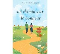 En chemin vers le bonheur
