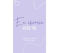 En chemin vers toi - Cahier de notes design élégant et féminin spécial PMA (procréation médicalement assistée): Carnet de suivi FIV et insémination : ... 90 pages lignées couleur violet, format poche