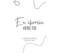 En chemin vers toi - Cahier de notes design élégant et féminin spécial PMA (procréation médicalement assistée): Carnet de suivi FIV et insémination : ... 90 pages lignées couleur blanc, format poche