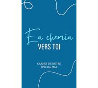 En chemin vers toi - Cahier de notes design élégant et féminin spécial PMA (procréation médicalement assistée): Carnet de suivi FIV et insémination : ... 90 pages lignées couleur bleue, format poche