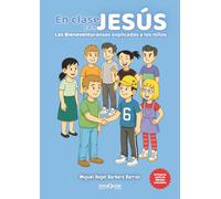 En clase con Jesús: Las Bienaventuranzas explicadas a los niños: 6